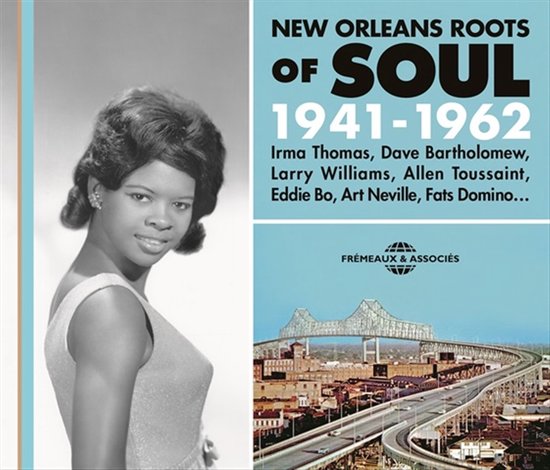 Irma Thomas, Dave Bartholomew, Larry Williams - New Orleans Roots Of Soul 1941-1962 (3 CD)