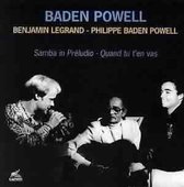 Baden Powell & Benjamin Legrand - Samba In Preludio, Quand Tu T' En Vas (CD)