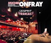Michel Onfray & Patrick Fremeaux - L'esprit Français (2 CD)