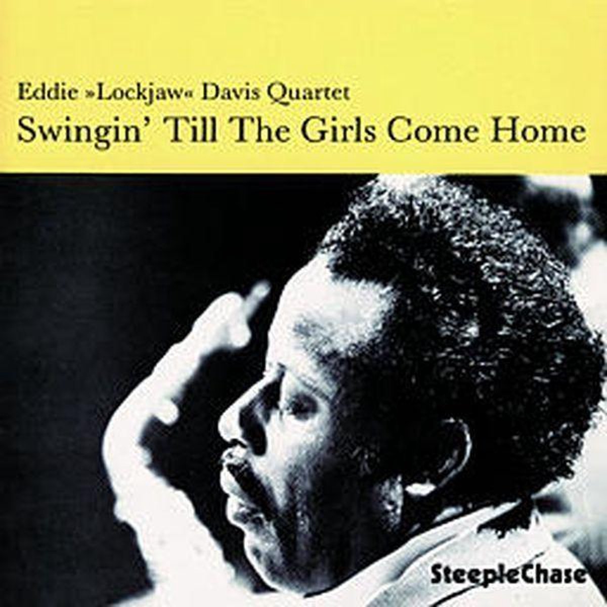 Eddie Lockjaw Davis Quartet - Swingin' Till The Girls Come Home (CD)