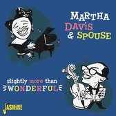 Martha Davis & Spouse - Slightly More Than Wonderful (CD)