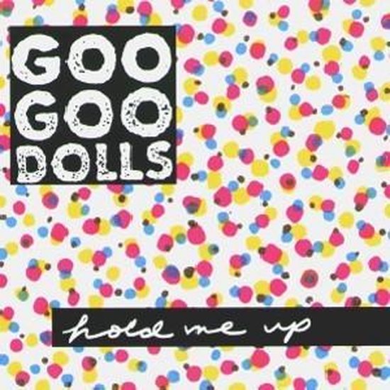 Goo Goo Dolls - Hold Me Up (CD)