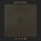 Rend Collective - Choose To Worship (CD)