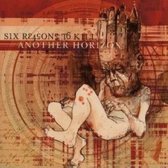 Six Reasons To Kill - Another Horizon (CD)