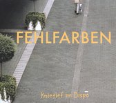 Fehlfarben - Knietief Im Dispo (CD)