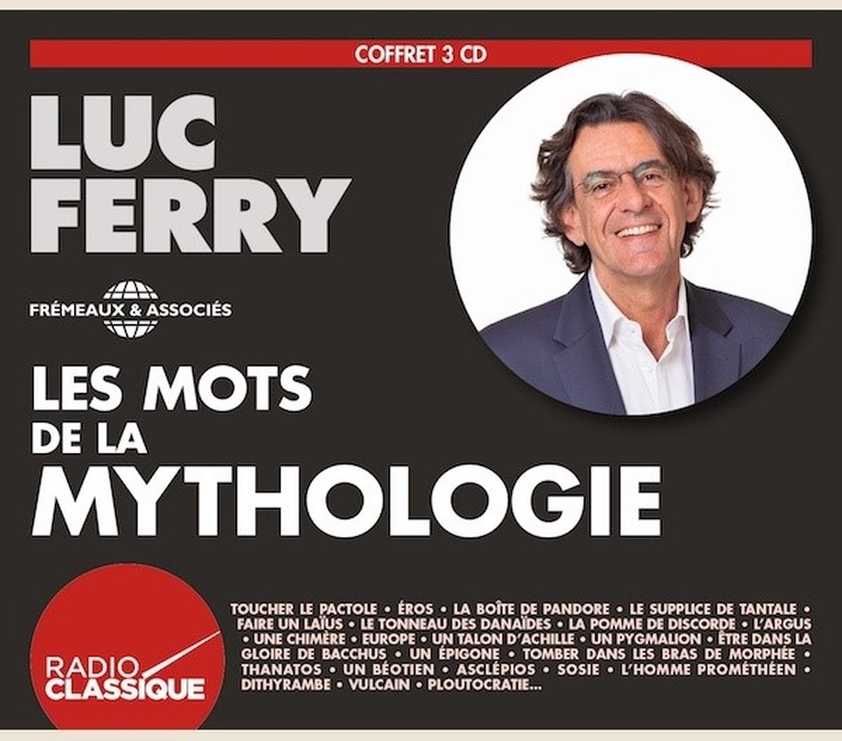 Luc Ferry - Les Mots De La Mythologie (3 CD)