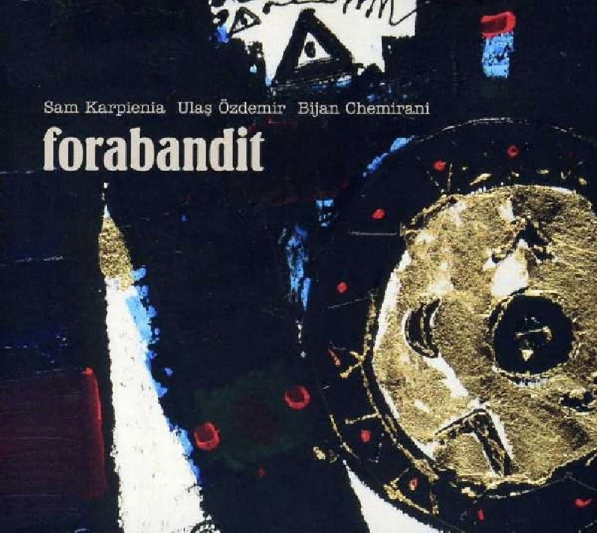 Forabandit - Forabandit (S. Karpienia, U. Ozdemi (CD)