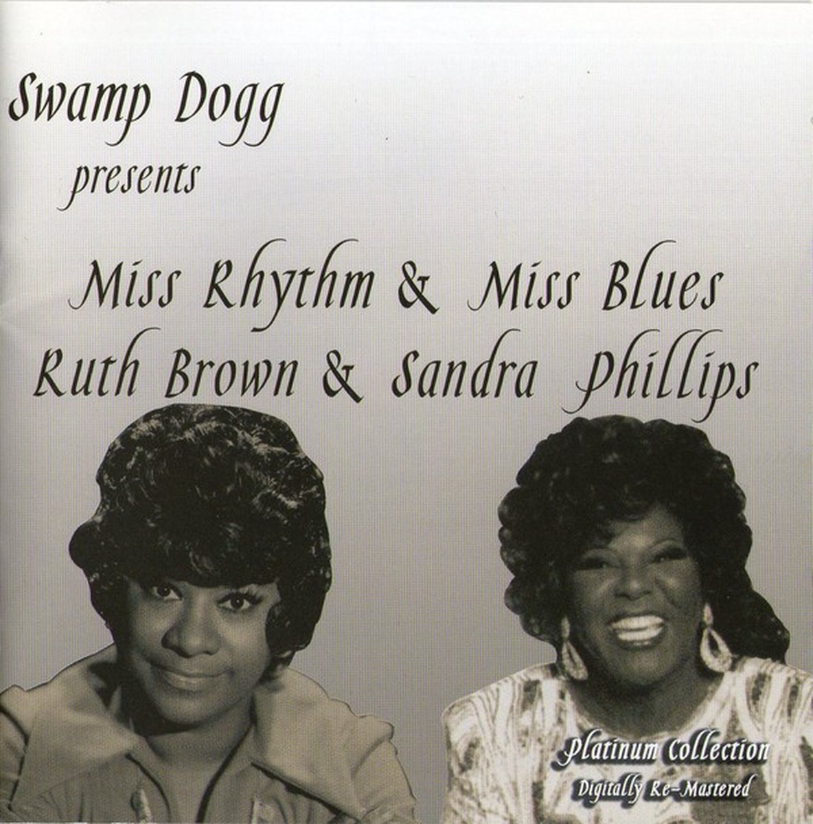 Ruth Brown & Sandra Phillips - Swamp Dogg Presents Miss Rhythm & Miss Blues (CD)