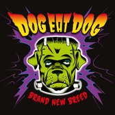 Dog Eat Dog - Brand New Breed (CD)