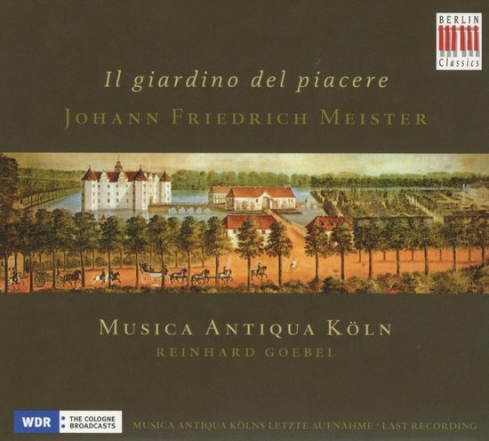 Musica Antiqua Köln, Reinhard Goebel - Meister: Il Giardino Del Piacere (CD)