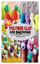 Polymer Clay for Beginner