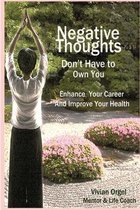 Negative Thoughts Don't Have to Own You
