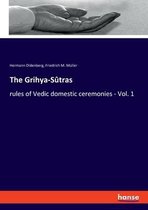 The Grihya-Sûtras
