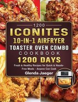 1200 Iconites 10-in-1 Airfryer Toaster Oven Combo Cookbook