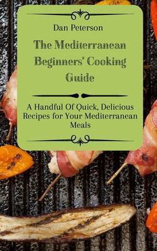 The Mediterranean Beginners' Cooking Guide - cover
