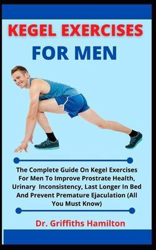 Kegel Exercises For Men 9798537749967 Dr Griffiths Hamilton