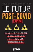 Anonymous Truth Leaks-Le Futur Post-Covid Exposé !