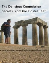 The Delicious Commision Secrets from the hostel chef