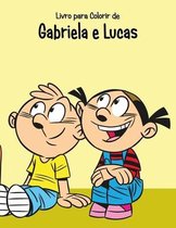 Gabriela E Lucas- Livro para Colorir de Gabriela e Lucas 2