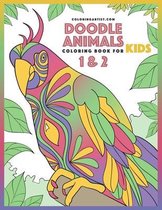 Doodle Animals- Doodle Animals Coloring Book for Kids 1 & 2
