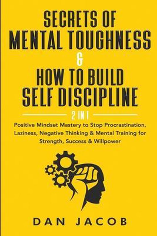 Secrets of Mental Toughness & How to Build Self Discipline,  ... - cover