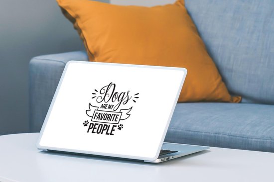 Sticker pour ordinateur portable - 11,6 pouces - Citations - Les chiens sont mes personnes préférées - Chien - Proverbes