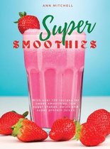 Super Smoothies