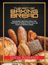 The Art of Baking Bread
