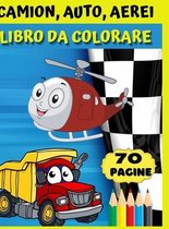 Camion, auto, aerei- Libro da colorare