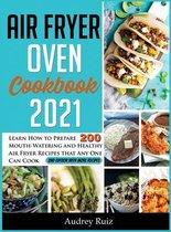 Air Fryer Oven Cookbook 2021