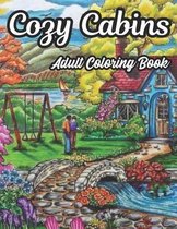 Cozy Cabins Adult Coloring Book