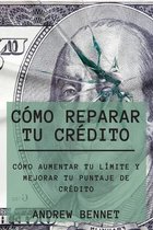 Como Reparar Tu Credito