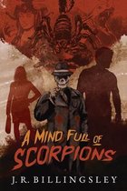 A Mind Full of Scorpions