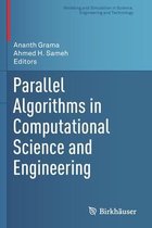 Parallel Algorithms in Computational Science and Engineering