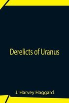 Derelicts Of Uranus