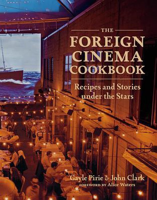 The Foreign Cinema Cookbook - cover