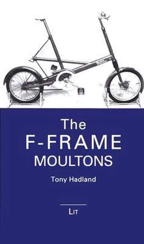 The F-Frame Moultons, 2