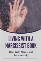 Living With A Narcissist Book: Deal With Narcissist Relationship
