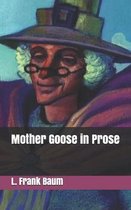Mother Goose in Prose
