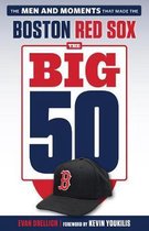 The Big 50: Boston Red Sox