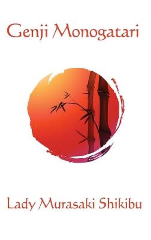 Genji Monogatari door Lady Murasaki Shikibu met bamboe en een oranje cirkel op de voorkant.