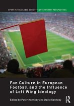 Fan Culture in European Football and the Influence of Left Wing Ideology