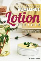 All Natural Homemade Lotion Recipes