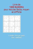 Livre de 1500 SUDOKU pour Adulte: facile, moyen et difficile