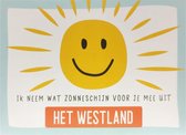 Kaart - Groeten uit - Ik neem wat zonneschijn voor je mee uit Het Westland - GRD010