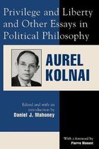 Privilege and Liberty and Other Essays in Political Philosophy