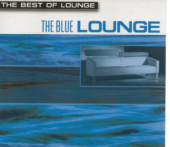 THE BEST OF - BLUE LOUNGE