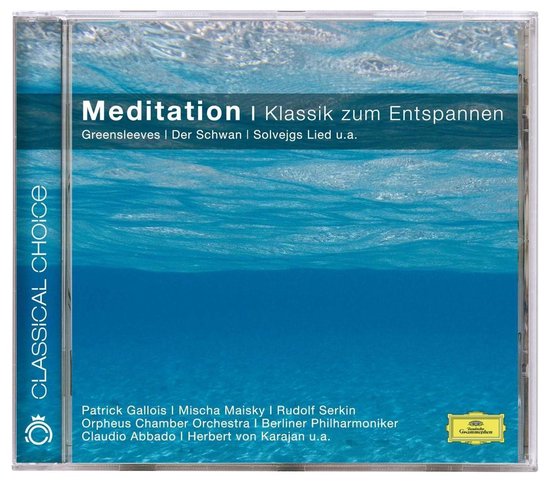 Herbert Von Karajan, Semyon Bychkov, Claudio Abbado - Meditation - Klassik Zum Entspannen (CD)