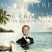 Max Raabe - Für Frauen Ist Das Kein Problem - Z (CD | DVD) (Deluxe Edition)
