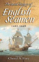 The Social History of English Seamen, 1485-1649